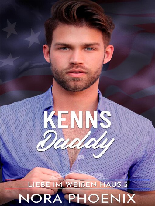 Title details for Kenns Daddy by Nora Phoenix - Available